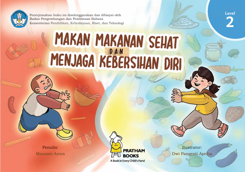 Makan Makanan Sehat dan Menjaga Kebersihan Diri