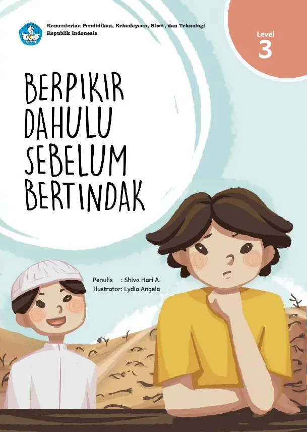 Berpikir Dahulu Sebelum Bertindak