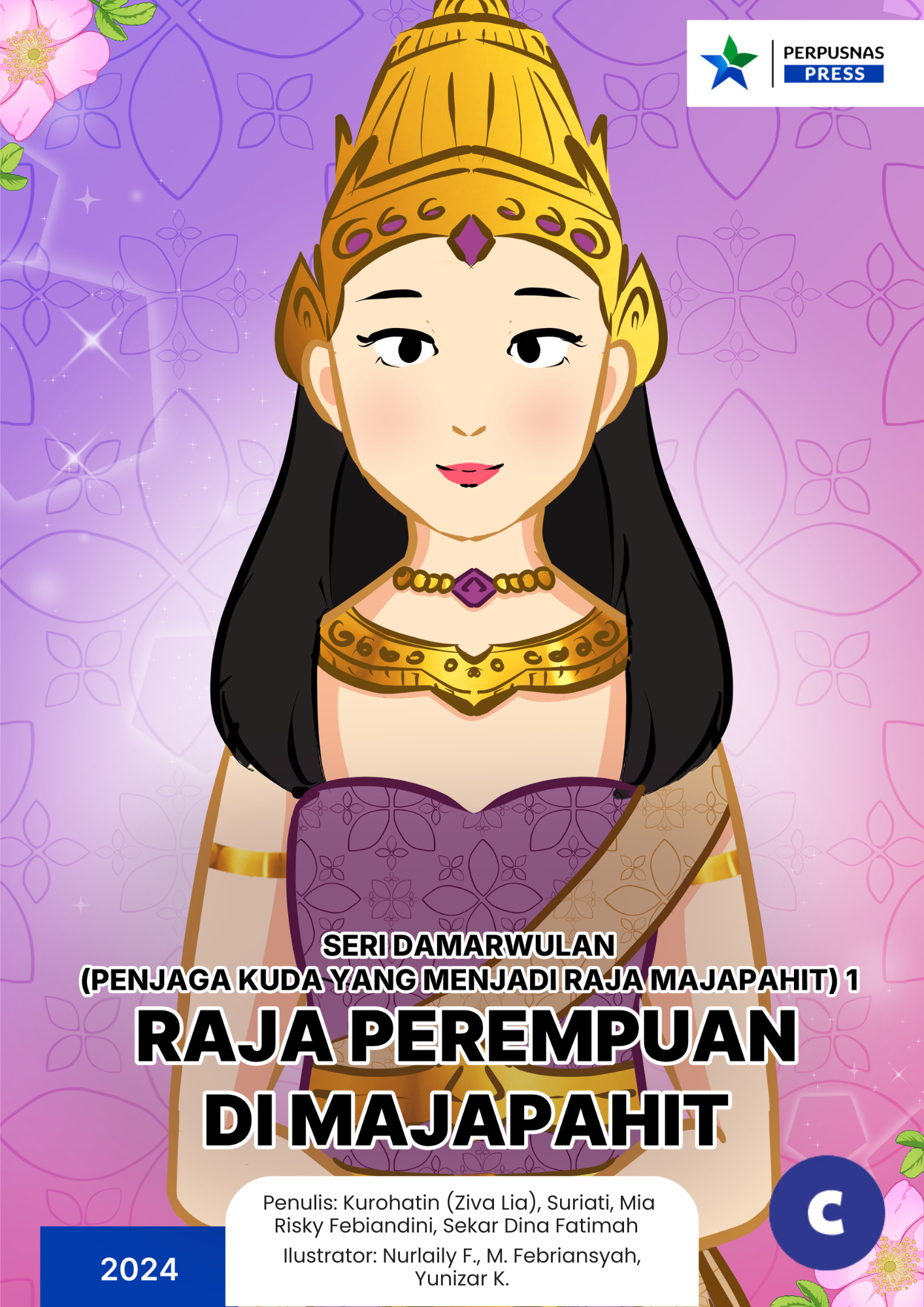 Seri Damarwulan (penjaga Kuda Yang Menjadi Raja Majapahit) 1 : Raja Perempuan Di Majapahit