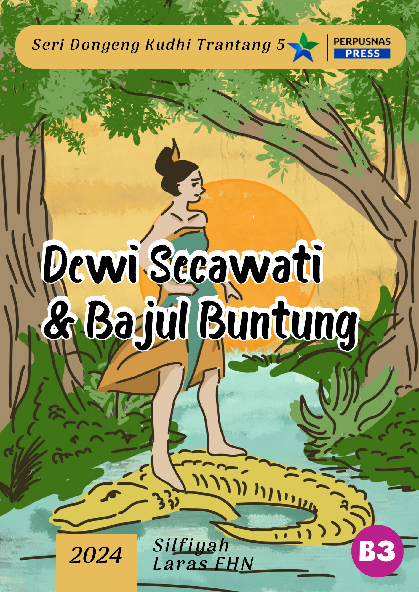 Seri Dongeng Kudhi Trantang 5 : Dewi Secawati & Bajul Buntung
