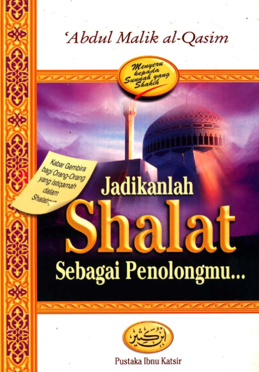 Jadikanlah Shalat Sebagai Penolongmu 