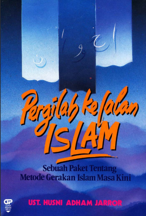 Pergilah ke Jalan Islam